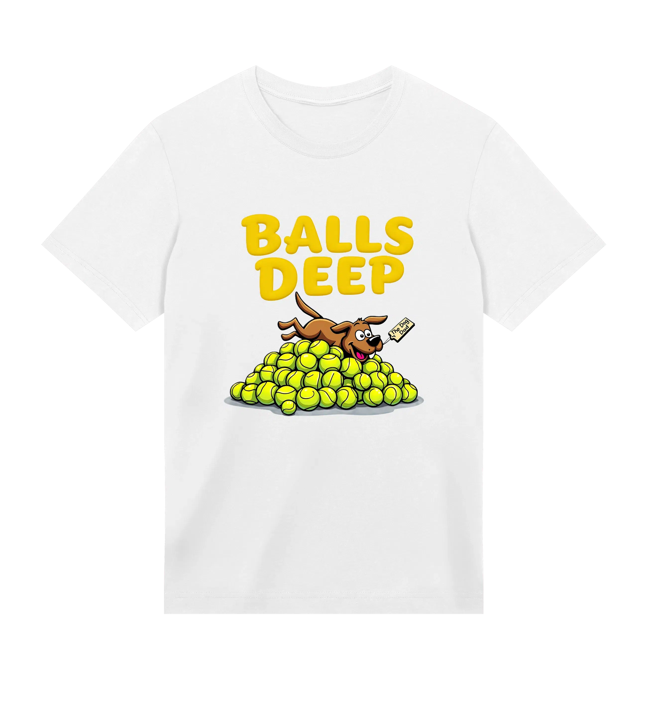 Balls Deep T-Shirt - Dog Dad t-shirt - THE DOG DAD - #color_white