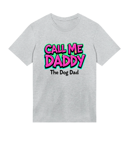 Call Me Daddy T-Shirt - Dog Dad t-shirt - THE DOG DAD - 