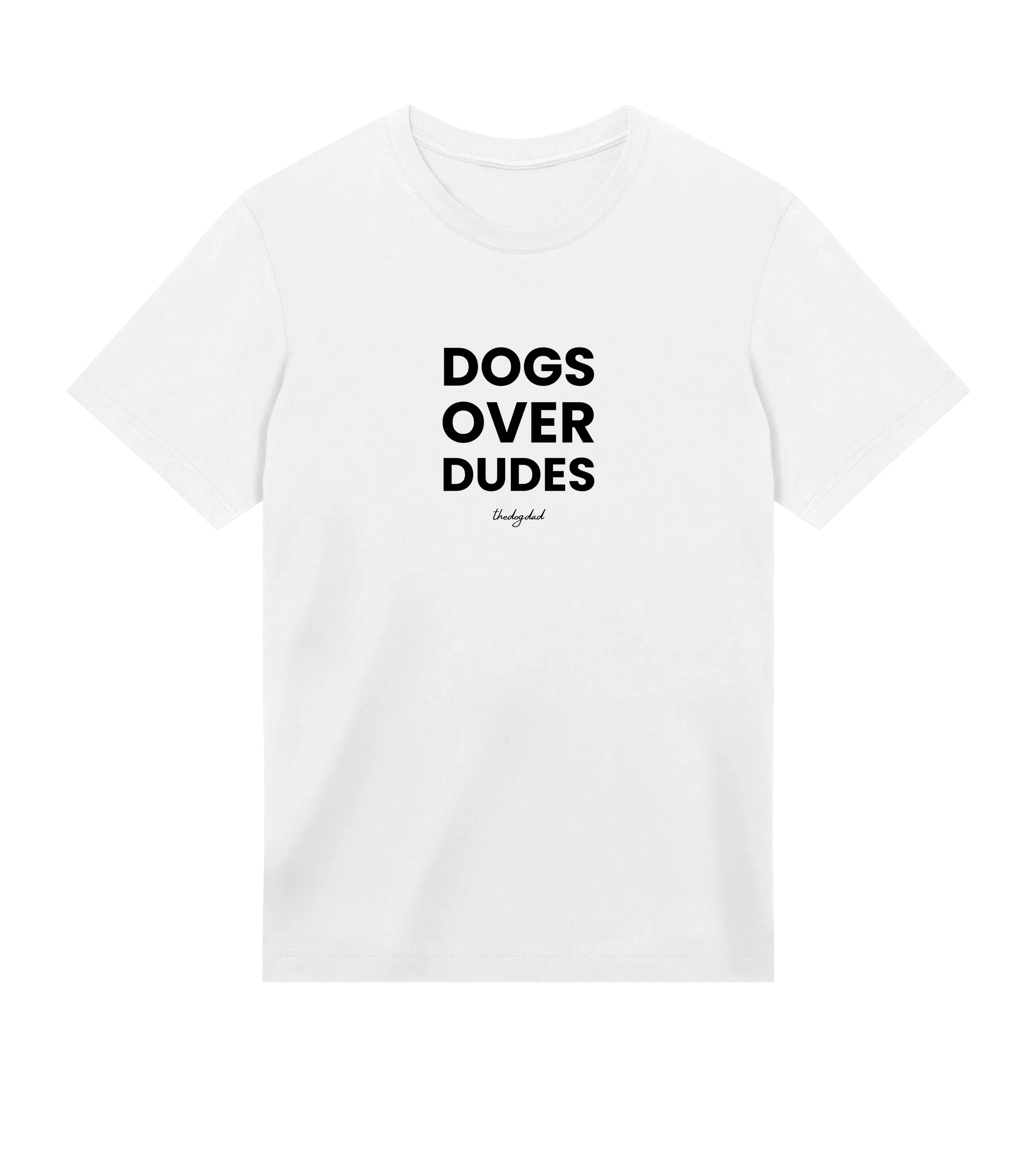 Dogs Over Dudes T-Shirt - Dog Dad t-shirt - THE DOG DAD - #color_white