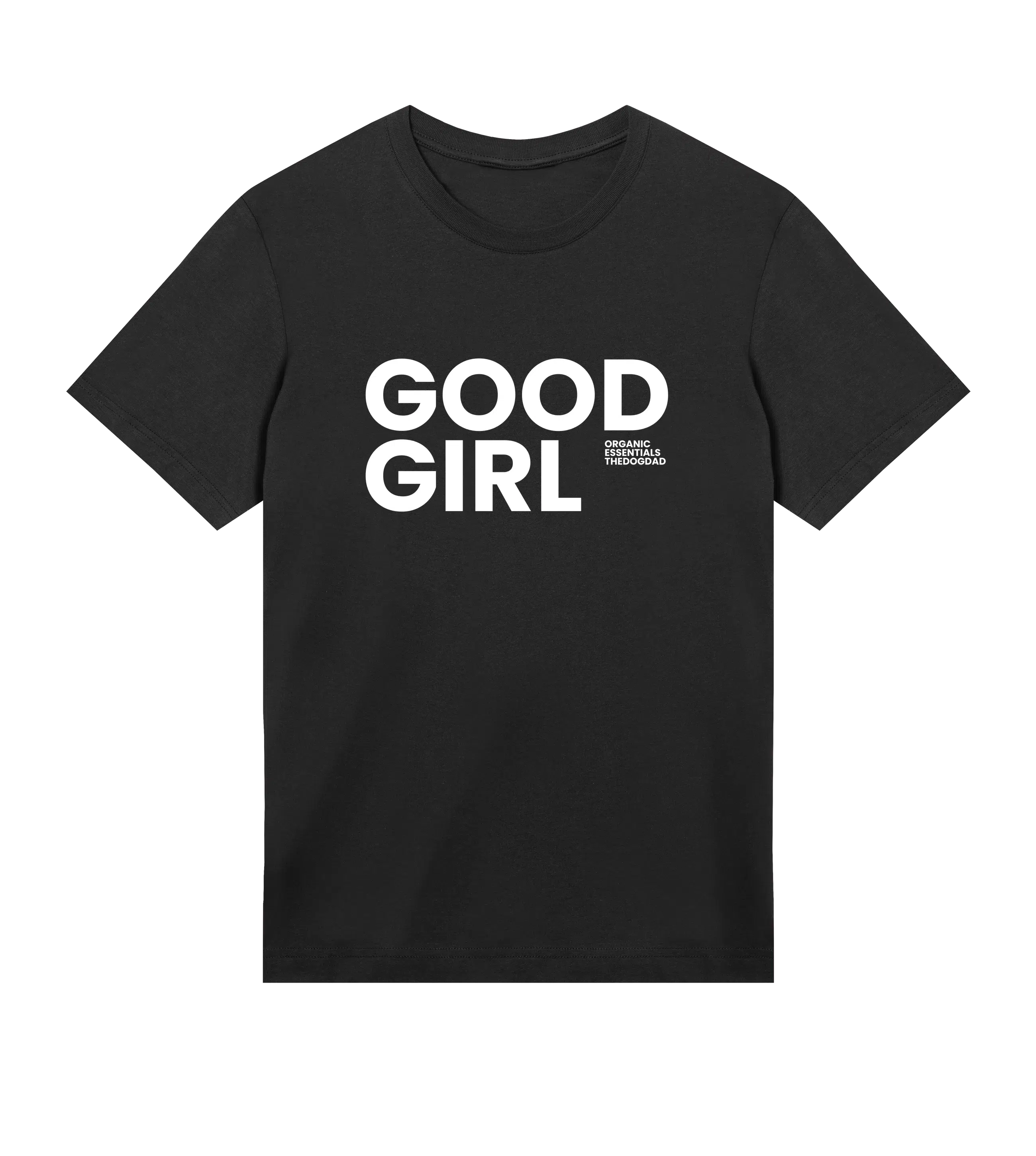 Good Girl T-Shirt - Dog Dad t-shirt - THE DOG DAD - 