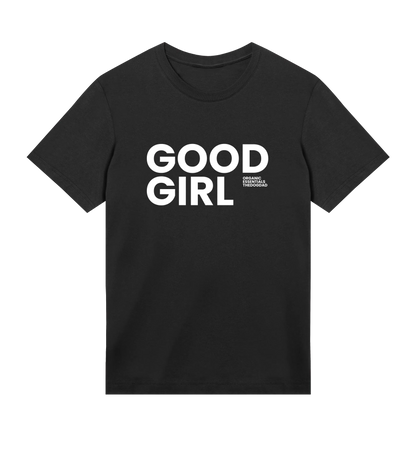 Good Girl T-Shirt - Dog Dad t-shirt - THE DOG DAD - 