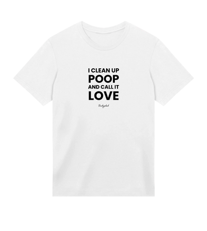 I Clean Up Poop T-Shirt - Dog Dad t-shirt - THE DOG DAD - 