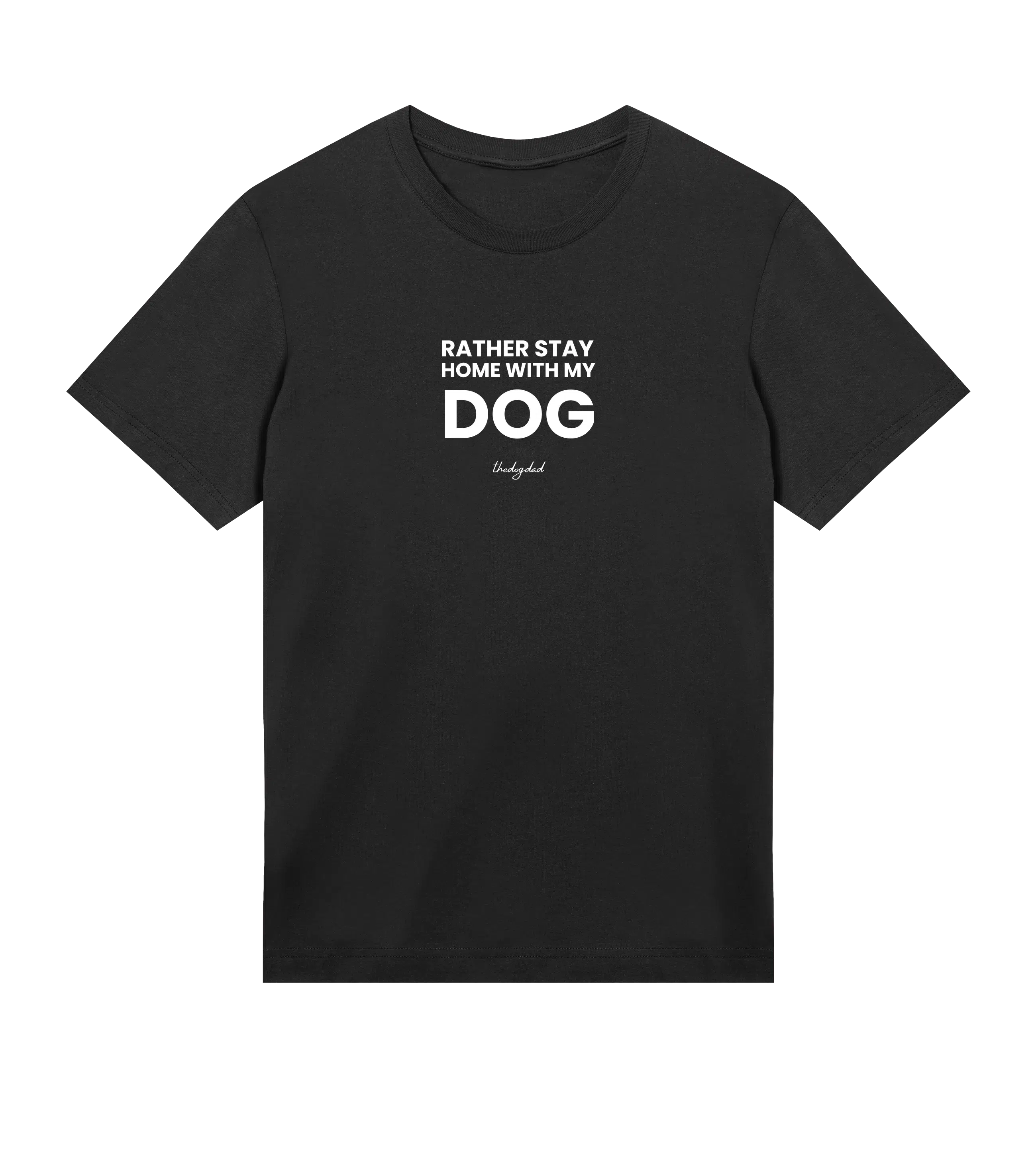 Rather Stay Home T-Shirt - Dog Dad t-shirt - THE DOG DAD - #color_black