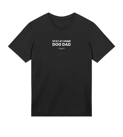 Stay At Home T-Shirt - Dog Dad t-shirt - THE DOG DAD - 