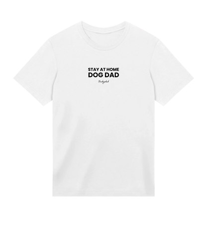 Stay At Home T-Shirt - Dog Dad t-shirt - THE DOG DAD - 